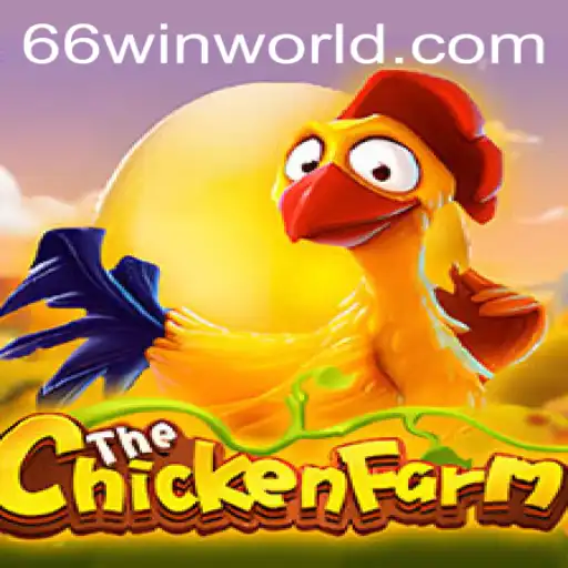 Exploring the Unique Features and Gameplay of ChickenFarm with the 66win Strategy