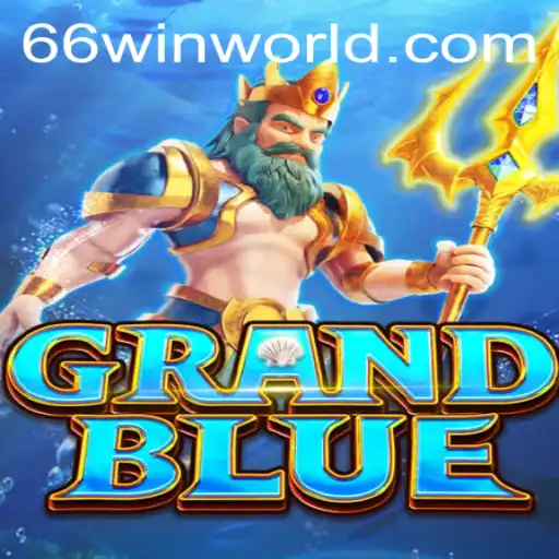 Exploring the World of GRANDBLUE: An Engaging Odyssey with 66win